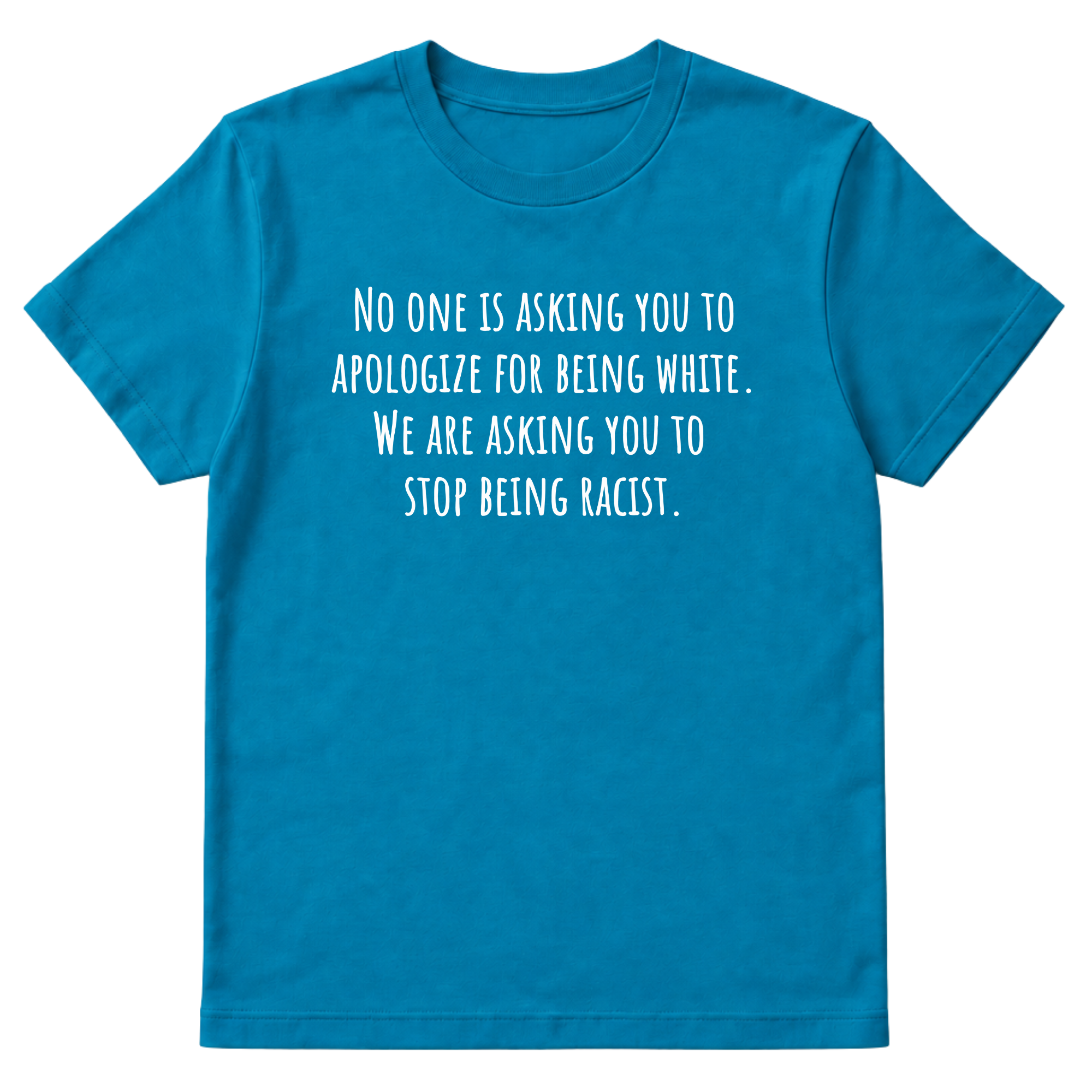 No one is asking you to apologize for being white. We are asking you to stop being racist Unisex Tee-T-Shirt-The Original God Ain't Petty But I Am