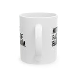 Not Being Racist Is the Bare Minimum Mug 11oz (White & Black)-Mug-The Original God Ain't Petty But I Am