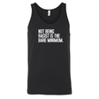 Not Being Racist Is the Bare Minimum Unisex Tank Top-T-Shirt-The Original God Ain't Petty But I Am