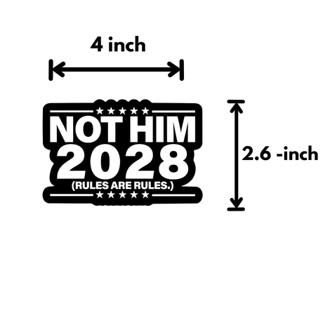 Not Him 2028 Die Cut STICKER-Sticker-The Original God Ain't Petty But I Am