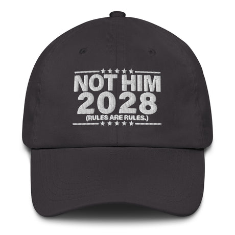 Not Him 2028 Rules Are Rules Dad Hat-Hats-The Original God Ain't Petty But I Am