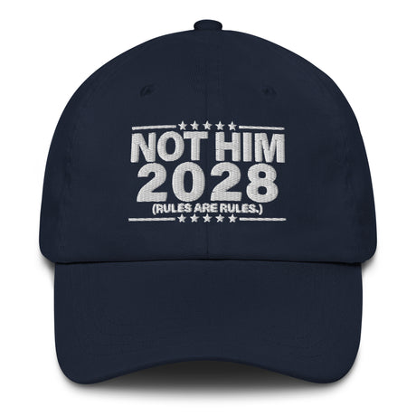 Not Him 2028 Rules Are Rules Dad Hat-Hats-The Original God Ain't Petty But I Am