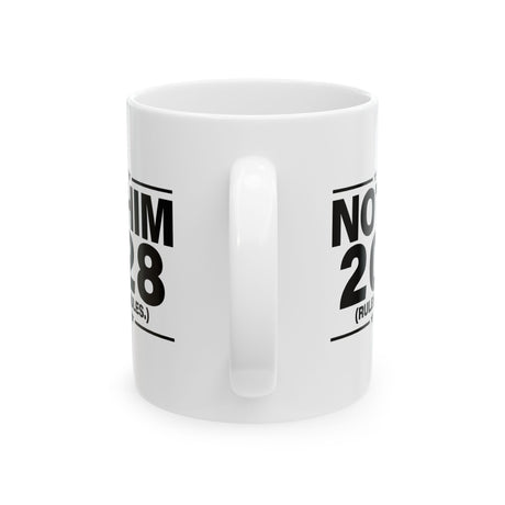 Not Him 2028 Rules are Rules Mug 11oz (White & Black)-Mug-The Original God Ain't Petty But I Am