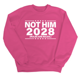 Not Him 2028 Rules are Rules Unisex Sweatshirt-Sweatshirt-The Original God Ain't Petty But I Am