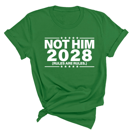 Not Him 2028 Rules are Rules Unisex Tee-T-Shirt-The Original God Ain't Petty But I Am