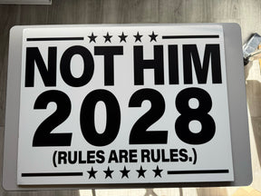 Not Him 2028 Yard Sign-Yard Sign-The Original God Ain't Petty But I Am