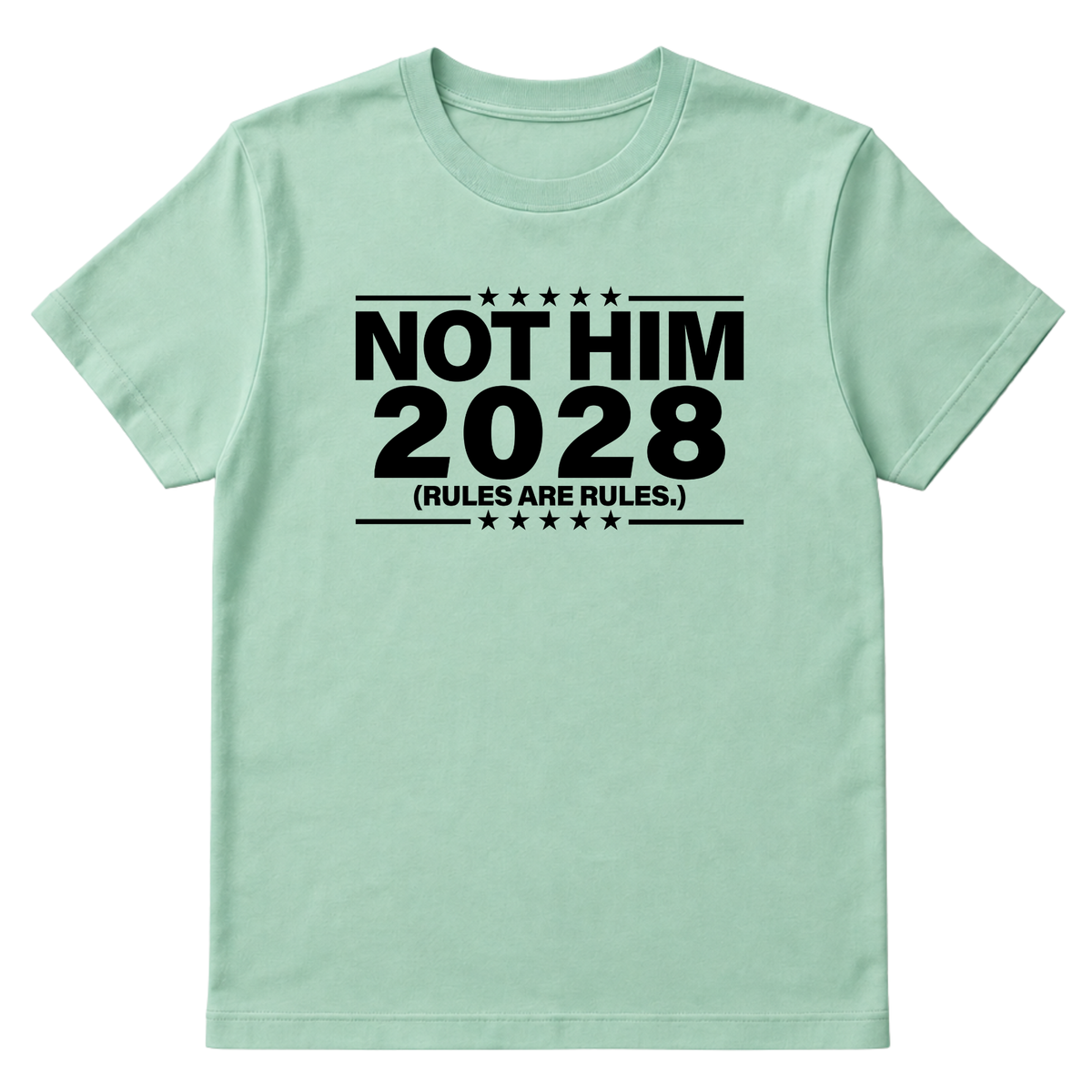 Not Him 2028 Rules are Rules Unisex Tee