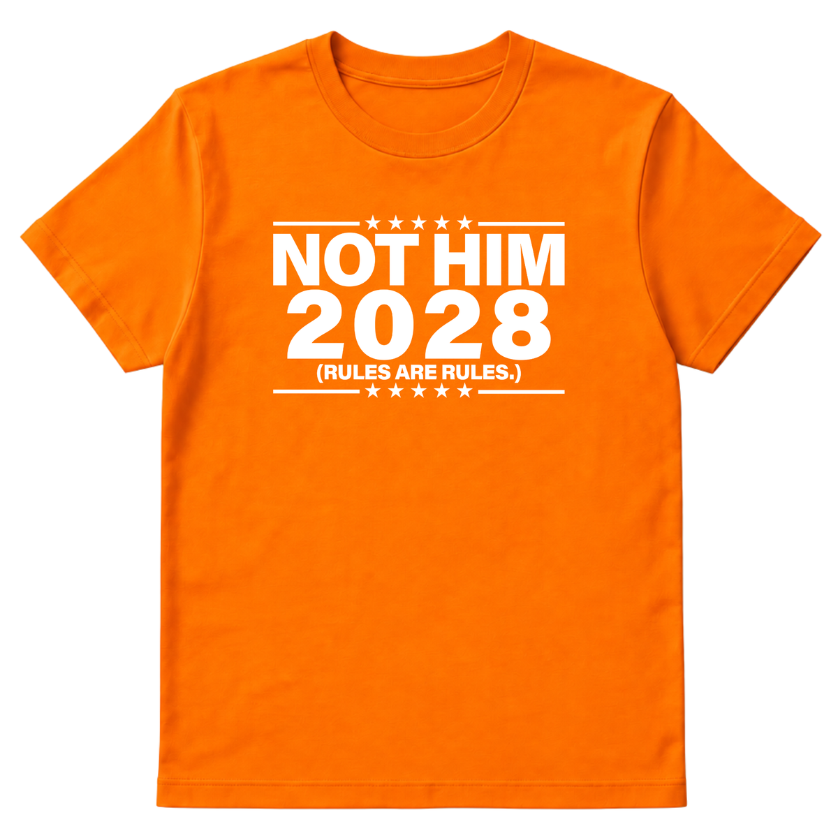 Not Him 2028 Rules are Rules Unisex Tee