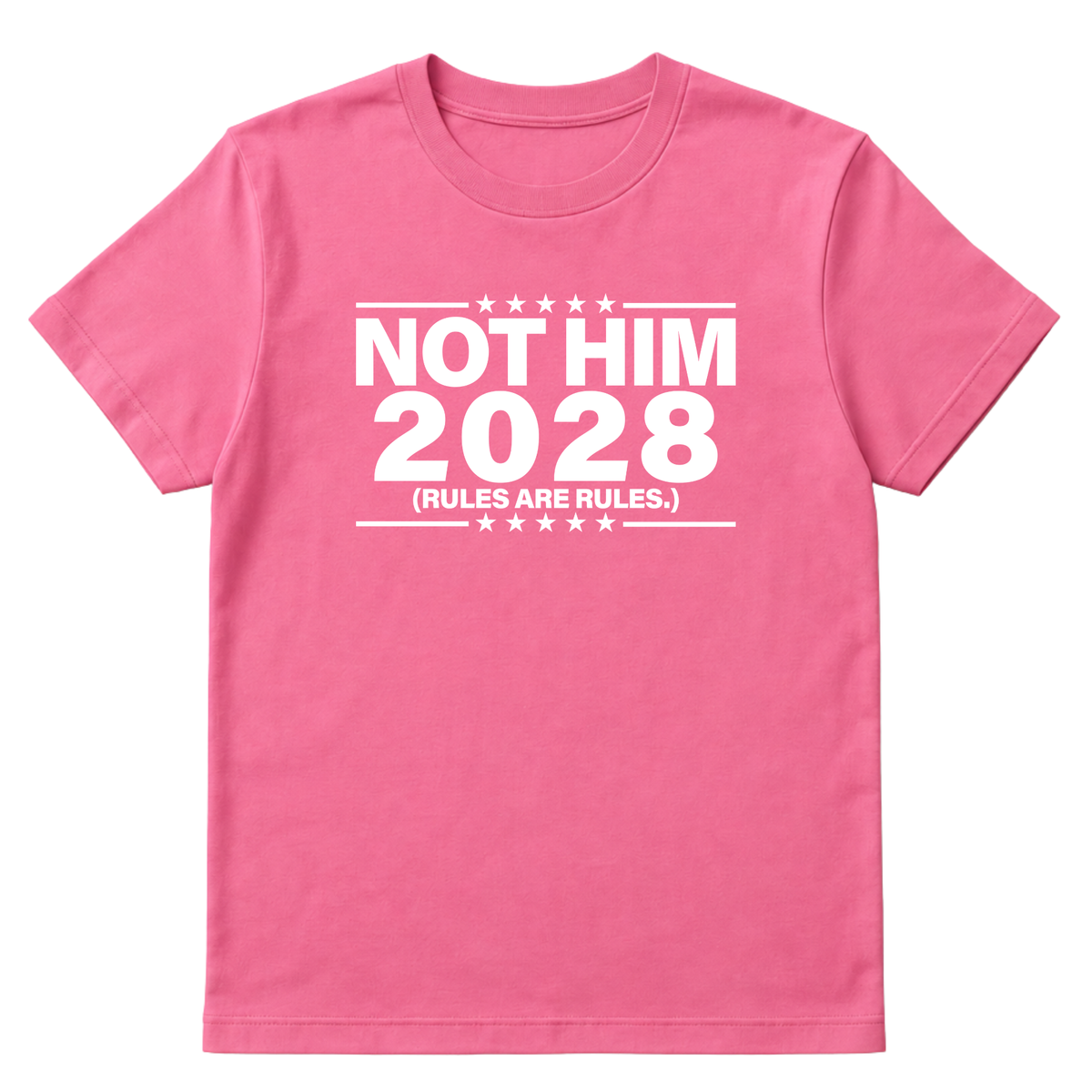 Not Him 2028 Rules are Rules Unisex Tee