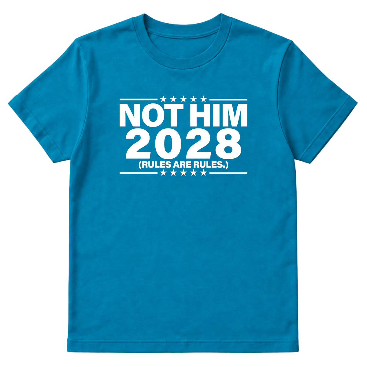 Not Him 2028 Rules are Rules Unisex Tee