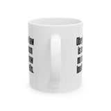 Obeying the Law Is Not Treason No Matter How Loudly He Yells Mug 11oz (White & Black)-Mug-The Original God Ain't Petty But I Am