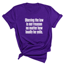 Obeying the Law Is Not Treason No Matter How Loudly He Yells Unisex Tee-T-Shirt-The Original God Ain't Petty But I Am
