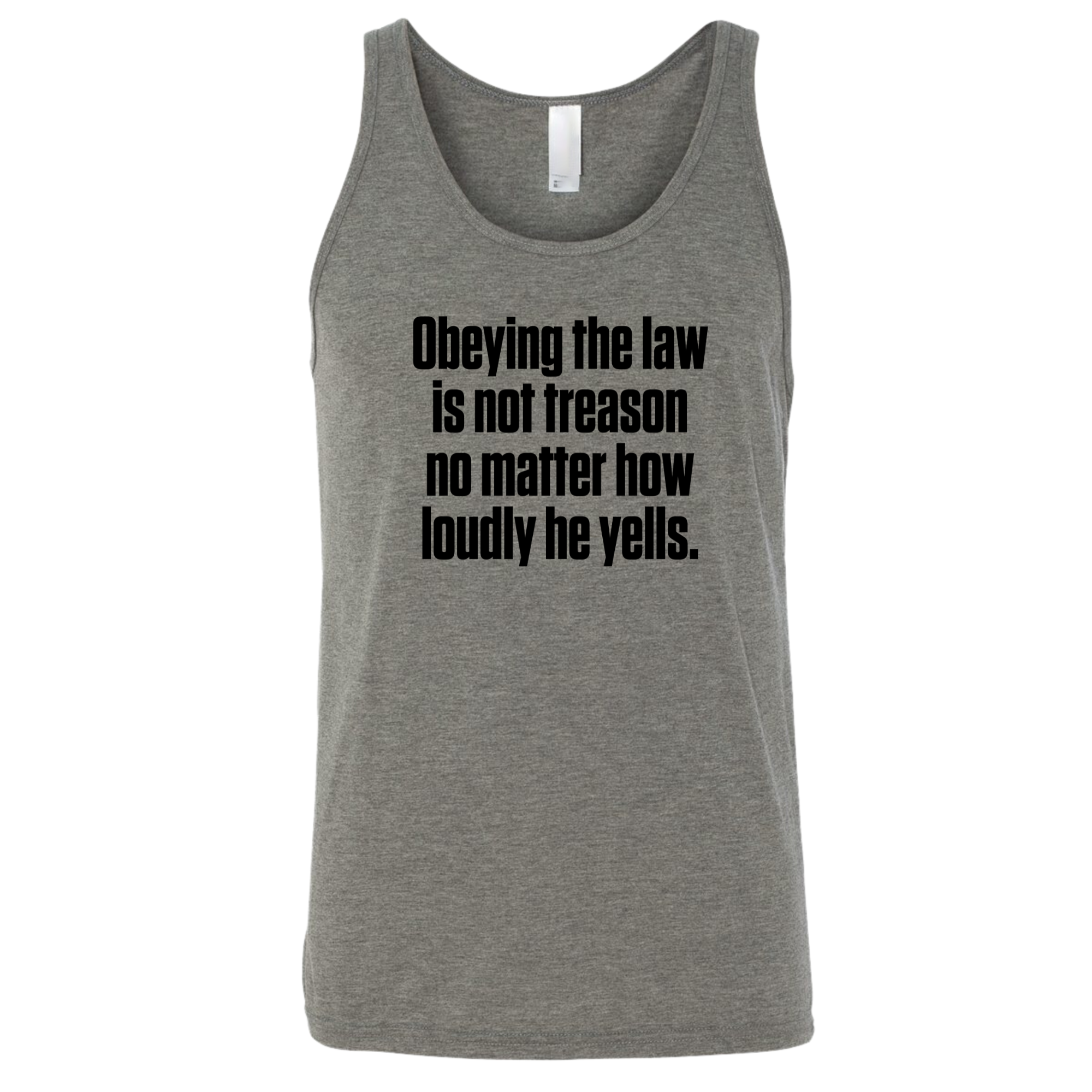 Obeying the Law Is Not Treason No Matter How Loudly He Yells Unity Unisex Tank Top-T-Shirt-The Original God Ain't Petty But I Am