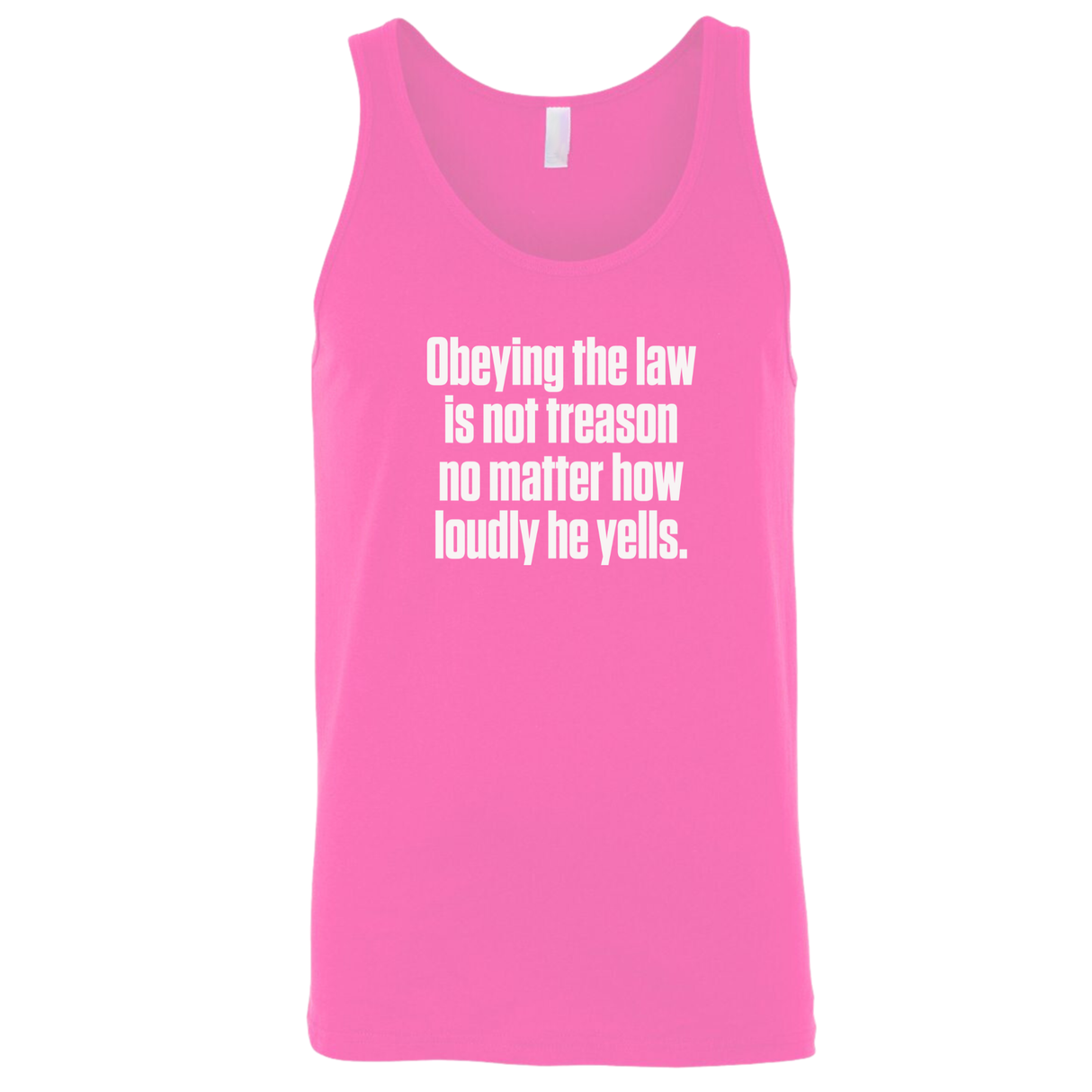 Obeying the Law Is Not Treason No Matter How Loudly He Yells Unity Unisex Tank Top-T-Shirt-The Original God Ain't Petty But I Am