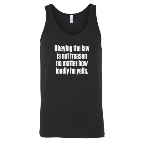 Obeying the Law Is Not Treason No Matter How Loudly He Yells Unity Unisex Tank Top-T-Shirt-The Original God Ain't Petty But I Am