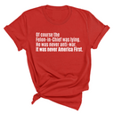 Of course the Felon-in-Chief was lying. He was never anti-war. It was never America First Unisex Tee-T-Shirt-The Original God Ain't Petty But I Am