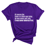 Of course the Felon-in-Chief was lying. He was never anti-war. It was never America First Unisex Tee-T-Shirt-The Original God Ain't Petty But I Am
