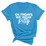 On Fridays We Wear Petty Unisex Tee-T-Shirt-The Original God Ain't Petty But I Am