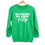 On Fridays we wear petty Unisex Sweatshirt-Sweatshirt-The Original God Ain't Petty But I Am