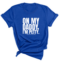 On My Daddy I'm Petty Unisex Tee-T-Shirt-The Original God Ain't Petty But I Am