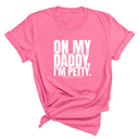 On My Daddy I'm Petty Unisex Tee-T-Shirt-The Original God Ain't Petty But I Am
