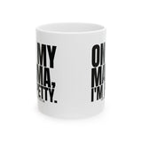 On my Mama I'm Petty Mug 11oz (White & Black)-Mug-The Original God Ain't Petty But I Am