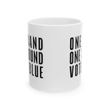 One Band, One Sound, Vote Blue Mug 11oz (White & Black)-Mug-The Original God Ain't Petty But I Am