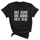 One Band One Sound Vote Blue (UNISEX FIT T-SHIRT)-T-Shirt-The Original God Ain't Petty But I Am