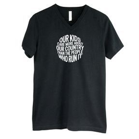 Our Kids Care More About Our Country *BLACK V-NECK* Unisex Tee (CIRCLE)-T-Shirt-The Original God Ain't Petty But I Am