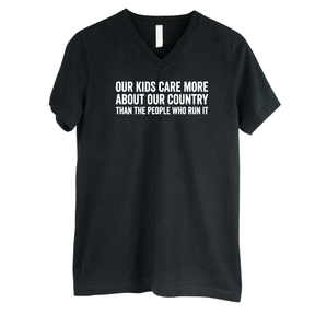 Our Kids Care More About Our Country *BLACK V-NECK* Unisex Tee (CLASSIC)-T-Shirt-The Original God Ain't Petty But I Am