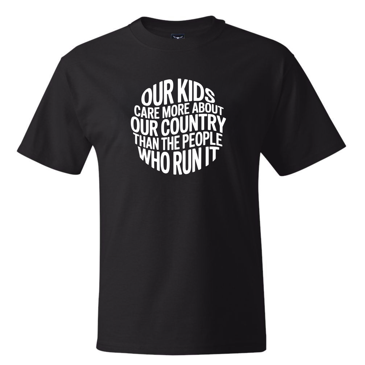 Our Kids Care More About Our Country More than the People Who Run It *BLACK TALL TEE* Unisex Tee (CIRCLE)-T-Shirt-The Original God Ain't Petty But I Am