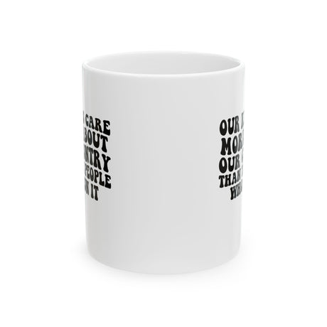 Our Kids Care More About Our Country More than the People Who Run It Mug 11oz RETRO (White & Black)-Mug-The Original God Ain't Petty But I Am