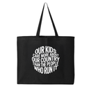 Our Kids Care More About Our Country More than the People Who Run It Tote bag (CIRCLE)-Tote Bag-The Original God Ain't Petty But I Am