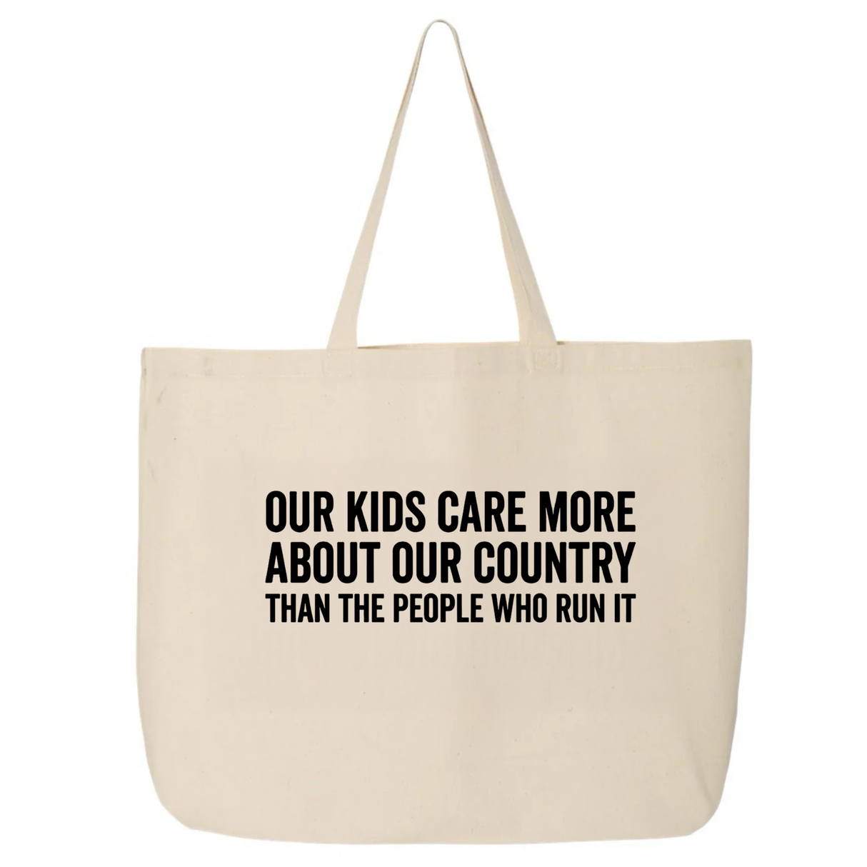 Our Kids Care More About Our Country More than the People Who Run It Tote bag (CLASSIC)-Tote Bag-The Original God Ain't Petty But I Am