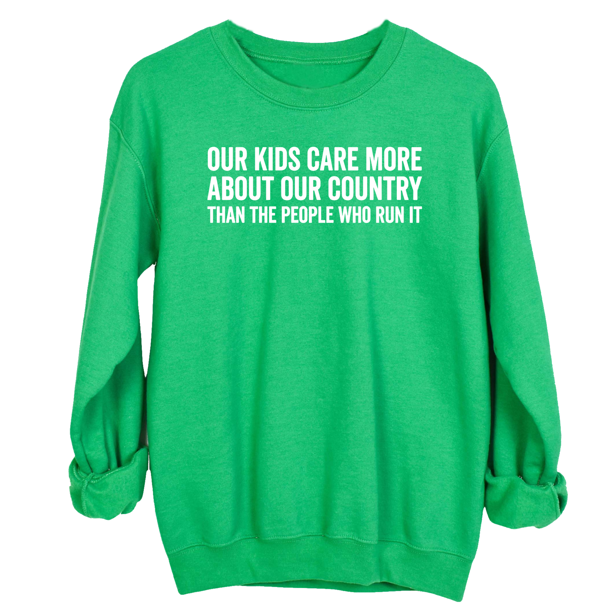 Our Kids Care More About Our Country More than the People Who Run It Unisex Sweatshirt (CLASSIC)-Sweatshirt-The Original God Ain't Petty But I Am