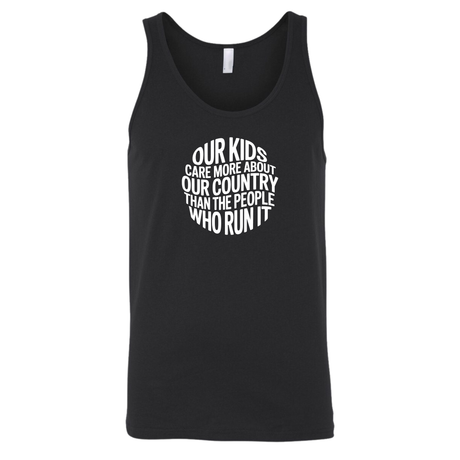 Our Kids Care More About Our Country More than the People Who Run It Unisex Tank Top (CIRCLE)-T-Shirt-The Original God Ain't Petty But I Am