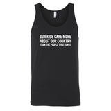 Our Kids Care More About Our Country More than the People Who Run It Unisex Tank Top (CLASSIC)-T-Shirt-The Original God Ain't Petty But I Am