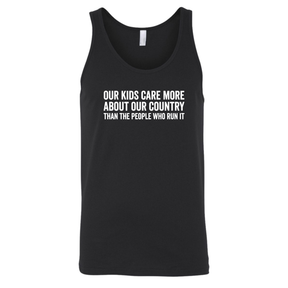 Our Kids Care More About Our Country More than the People Who Run It Unisex Tank Top (CLASSIC)-T-Shirt-The Original God Ain't Petty But I Am