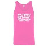 Our Kids Care More About Our Country More than the People Who Run It Unisex Tank Top (RETRO)-T-Shirt-The Original God Ain't Petty But I Am