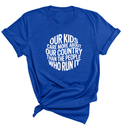 Our Kids Care More About Our Country More than the People Who Run It Unisex Tee (CIRCLE)-T-Shirt-The Original God Ain't Petty But I Am