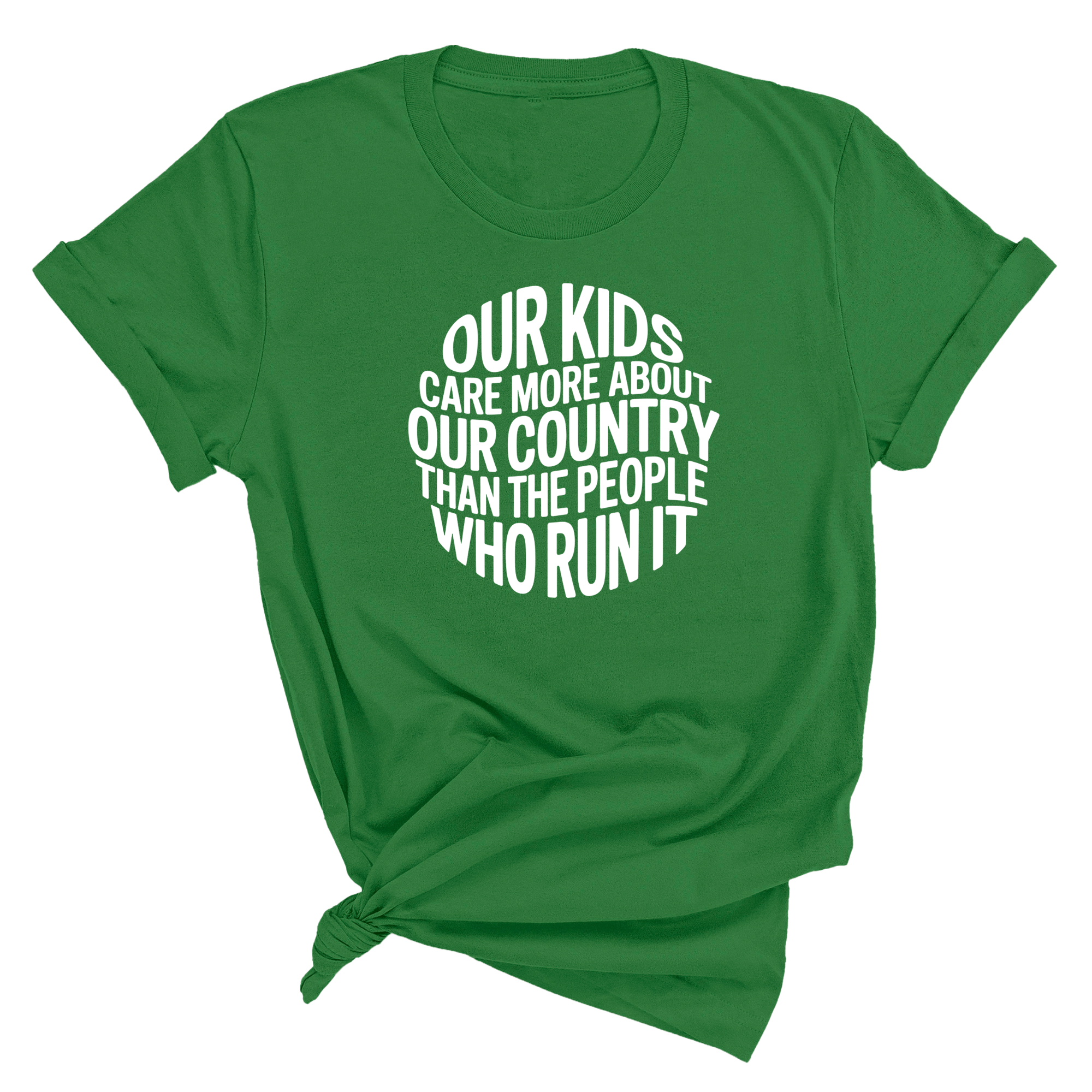 Our Kids Care More About Our Country More than the People Who Run It Unisex Tee (CIRCLE)-T-Shirt-The Original God Ain't Petty But I Am