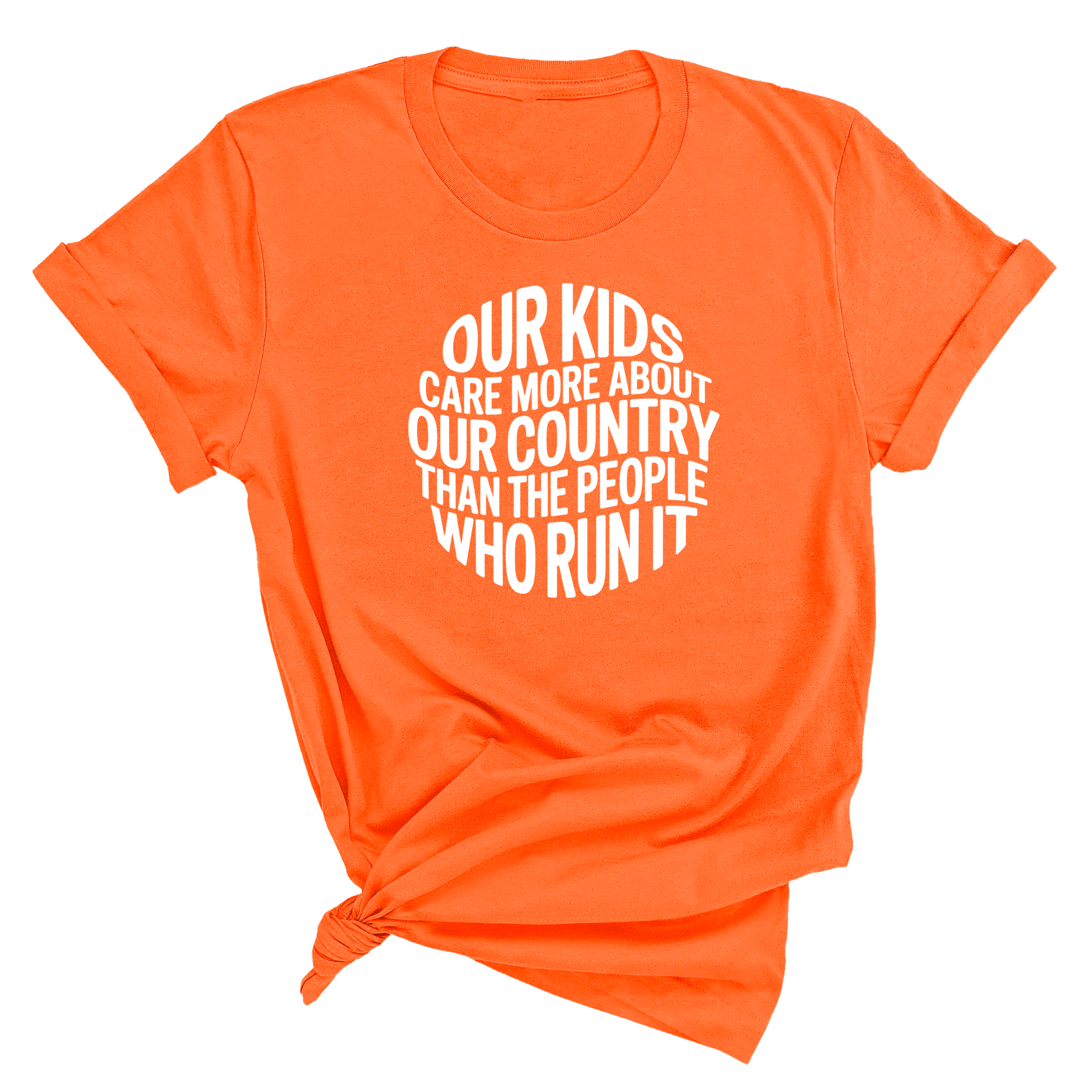 Our Kids Care More About Our Country More than the People Who Run It Unisex Tee (CIRCLE)-T-Shirt-The Original God Ain't Petty But I Am