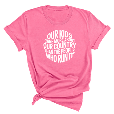 Our Kids Care More About Our Country More than the People Who Run It Unisex Tee (CIRCLE)-T-Shirt-The Original God Ain't Petty But I Am