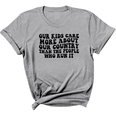 Our Kids Care More About Our Country More than the People Who Run It Unisex Tee (RETRO)-T-Shirt-The Original God Ain't Petty But I Am