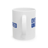 Over Qualified Mug 11oz (White & Blue)-Mug-The Original God Ain't Petty But I Am