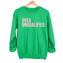 Over Qualified Unisex Sweatshirt-Sweatshirt-The Original God Ain't Petty But I Am
