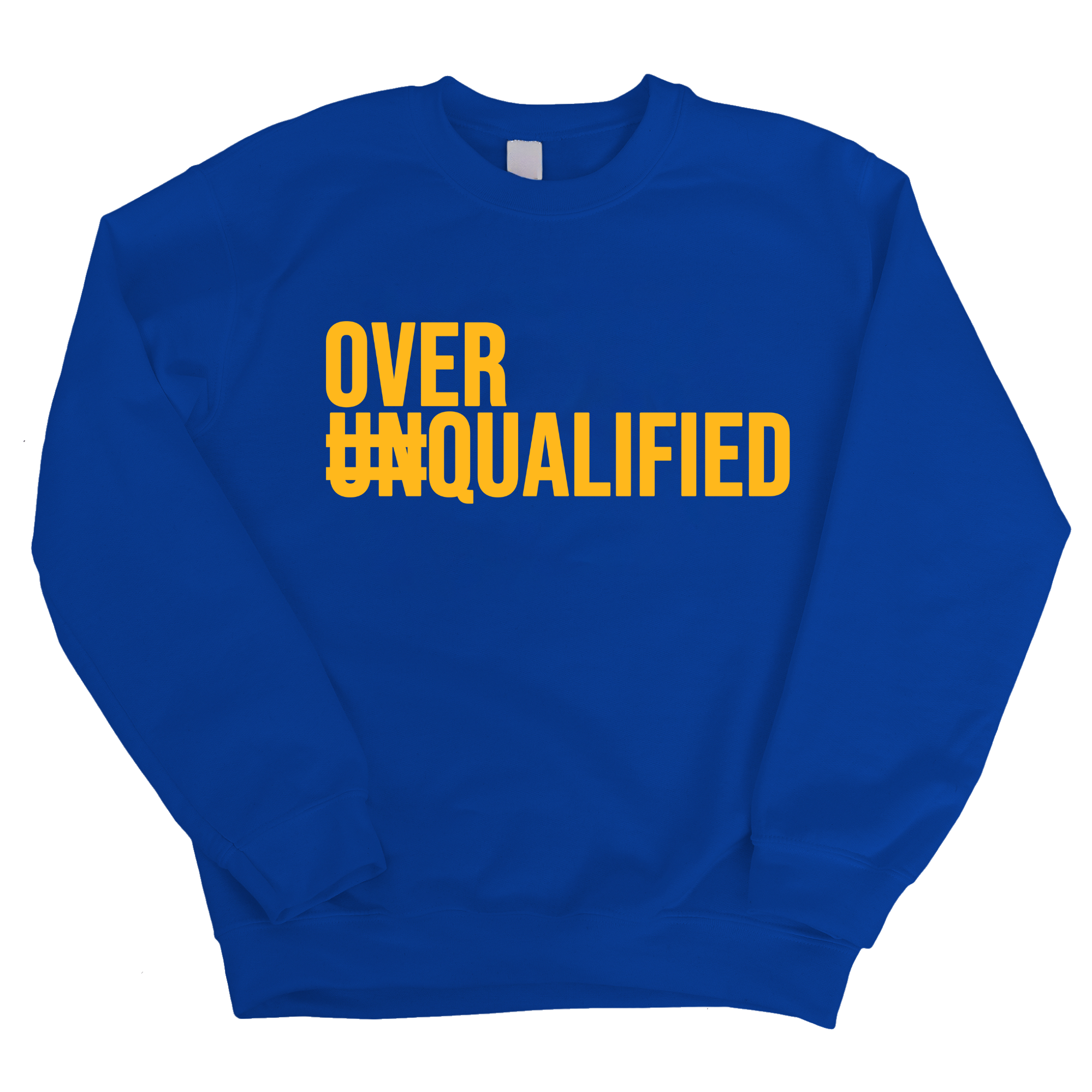 Over Qualified Unisex Sweatshirt-Sweatshirt-The Original God Ain't Petty But I Am