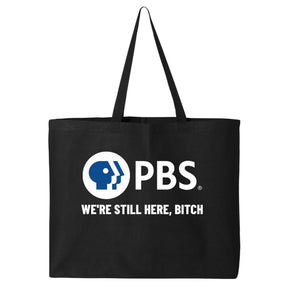 PBS We're Still Here, Bitch Tote Bag-Tote Bag-The Original God Ain't Petty But I Am