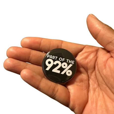 Part of the 92 Percent Political Pin-Button-The Original God Ain't Petty But I Am