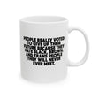 People Really Voted to Give UP Their Future Mug 11oz (White & Black)-Mug-The Original God Ain't Petty But I Am